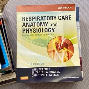 Respiratory Care Anatomy and Physiology Workbook 3rd Ed